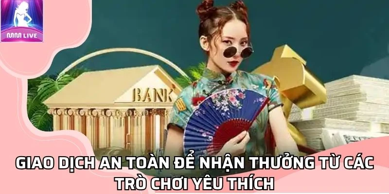 Quy trình rút tiền MMLive